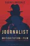The Journalist in British Fiction and Film cover