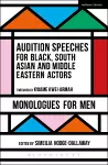 Audition Speeches for Black, South Asian and Middle Eastern Actors: Monologues for Men cover