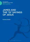 James and the "Q" Sayings of Jesus cover