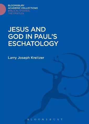 Jesus and God in Paul's Eschatology cover