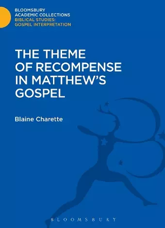 The Theme of Recompense in Matthew's Gospel cover