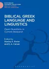 Biblical Greek Language and Linguistics cover