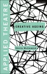 Applied Theatre: Creative Ageing cover
