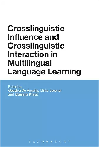 Crosslinguistic Influence and Crosslinguistic Interaction in Multilingual Language Learning cover