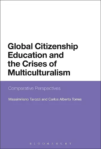 Global Citizenship Education and the Crises of Multiculturalism cover