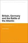 Britain, Germany and the Battle of the Atlantic cover
