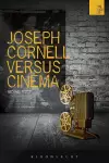 Joseph Cornell Versus Cinema cover