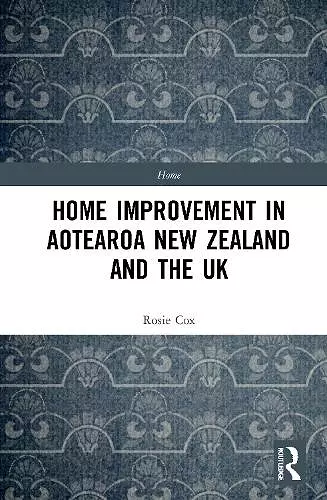 Home Improvement in Aotearoa New Zealand and the UK cover