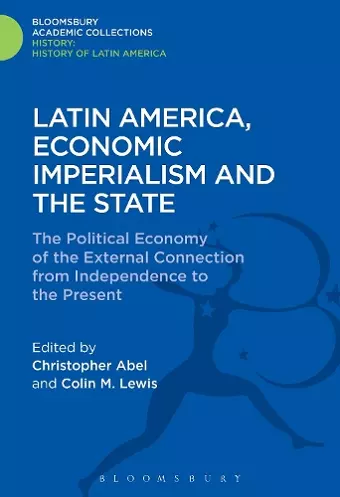 Latin America, Economic Imperialism and the State cover