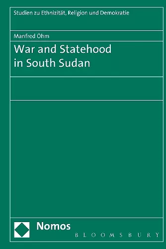 War and Statehood in South Sudan cover