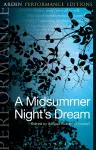 A Midsummer Night's Dream: Arden Performance Editions cover
