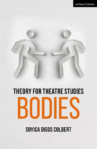 Theory for Theatre Studies: Bodies cover