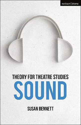 Theory for Theatre Studies: Sound cover