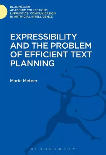 Expressibility and the Problem of Efficient Text Planning cover