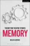 Theory for Theatre Studies: Memory cover