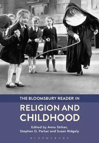 The Bloomsbury Reader in Religion and Childhood cover