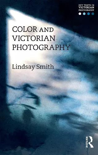 Color and Victorian Photography cover