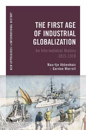 The First Age of Industrial Globalization cover