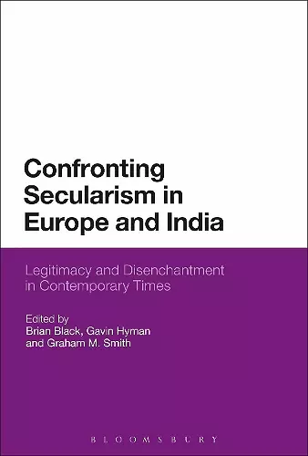 Confronting Secularism in Europe and India cover