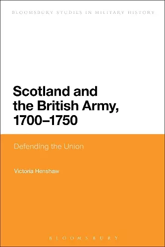 Scotland and the British Army, 1700-1750 cover