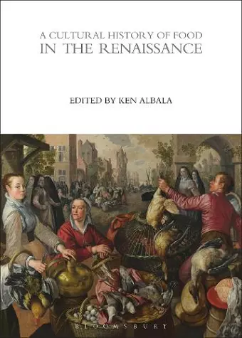 A Cultural History of Food in the Renaissance cover