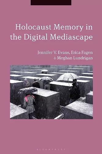 Holocaust Memory in the Digital Mediascape cover