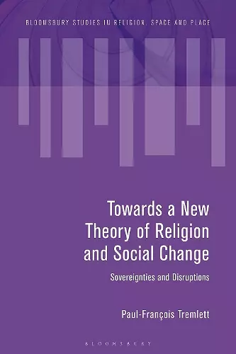 Towards a New Theory of Religion and Social Change cover