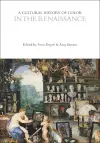 A Cultural History of Color in the Renaissance cover