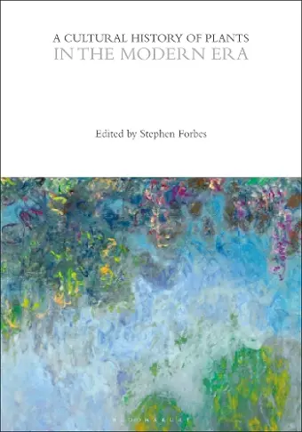 A Cultural History of Plants in the Modern Era cover