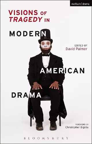 Visions of Tragedy in Modern American Drama cover