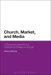 Church, Market, and Media cover