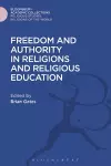 Freedom and Authority in Religions and Religious Education cover