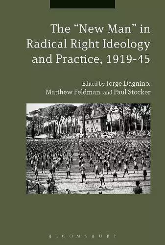 The "New Man" in Radical Right Ideology and Practice, 1919-45 cover