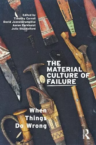 The Material Culture of Failure cover