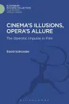 Cinema's Illusions, Opera's Allure cover