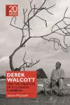 Derek Walcott and the Creation of a Classical Caribbean cover