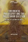 Continental Philosophy and the Palestinian Question cover