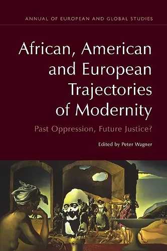 African, American and European Trajectories of Modernity cover