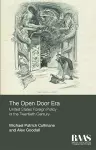 The Open Door Era: United States Foreign Policy in the Twentieth Century cover