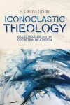 Iconoclastic Theology cover