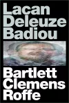 Lacan Deleuze Badiou cover