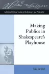 Making Publics in Shakespeare's Playhouse cover