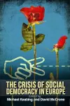 The Crisis of Social Democracy in Europe cover