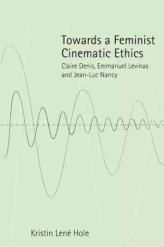 Towards a Feminist Cinematic Ethics cover