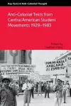 Anti-Colonial Texts from Central American Student Movements 1929–1983 cover