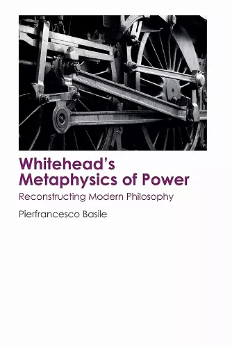 Whitehead's Metaphysics of Power cover