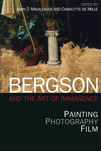 Bergson and the Art of Immanence cover