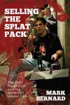 Selling the Splat Pack cover