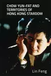 Chow Yun-fat and Territories of Hong Kong Stardom cover