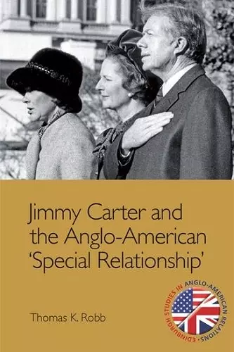 Jimmy Carter and the Anglo-American 'Special Relationship' cover